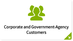 Corporate and Government-Agency Customers